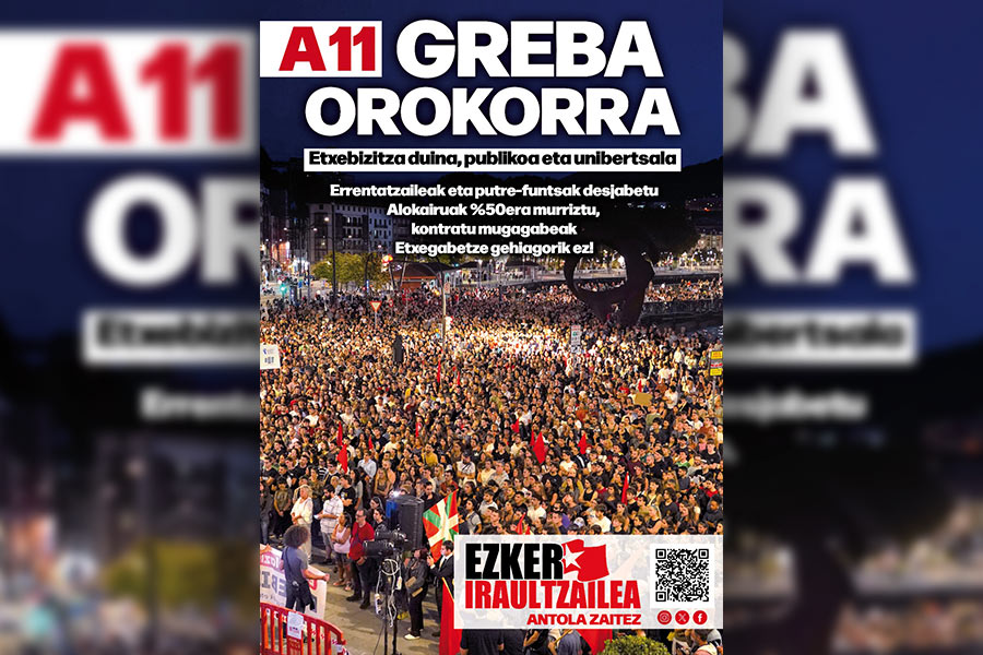 A11 - Greba orokorra! Etxebizitza duina, publikoa eta unibertsala langile klasearentzat eta gazteentzat